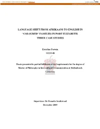Language Shift from Afrikaans to English in “Coloured” Families in Port Elizabeth: Three Case Studies