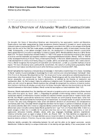 A Brief Overview of Alexander Wendt's Constructivism Written by Zhan Mengshu