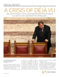 A Crisis of Déjà Vu How a Host of Divisions Caused a Seemingly Unending String of Setbacks to a Deal for a New Greek Bailout