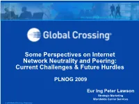 Some Perspectives on Internet Network Neutrality and Peering: Current Challenges & Future Hurdles