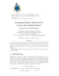 Topological Results About the Set of Generalized Rhaly Matrices 1