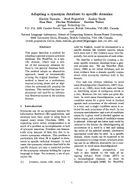 Adapting a Synonym Database to Specific Domains Davide Turcato Fred Popowich Janine Toole Dan Pass Devlan Nicholson Gordon Tisher Gavagai Technology Inc