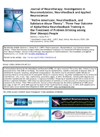 Investigations in Neuromodulation, Neurofeedback and Applied Neuroscience “Native Americans, Neurofeedback, and Substance Abuse Theory”