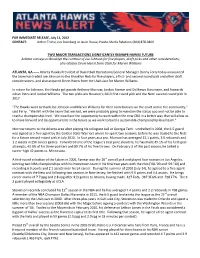 TWO MAJOR TRANSACTIONS SIGNIFICANTLY RESHAPE HAWKS FUTURE Atlanta Conveys to Brooklyn the Contract of Joe Johnson for Five Playe