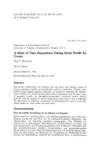 A Study of Time Dependence During Serial Needle Ice Events
