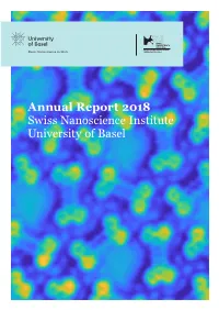 Annual Report 2018 Swiss Nanoscience Institute University of Basel