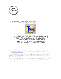 Support for Transitions to Address Barriers to Student Learning