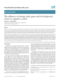 The Influence of Strategy Video Game and Its Background Music On