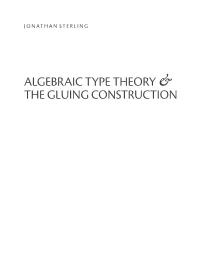 Algebraic Type Theory and the Gluing Construction 2
