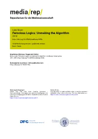 Ferocious Logics: Unmaking the Algorithm 2018