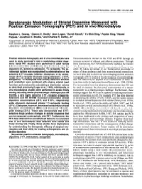 Serotonergic Modulation of Striatal Dopamine Measured with Positron Emission Tomography (PET) and in Viva Microdialysis