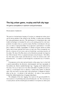 The Big Urban Game, Re-Play and Full City Tags Art Game Conceptions in Activism and Performance