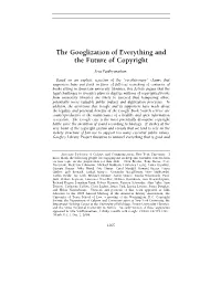 The Googlization of Everything and the Future of Copyright