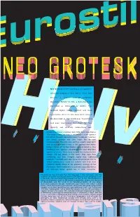 Neo-Grotesk Or Neo-Grotesque Are Typefaces Designed Without a Serif