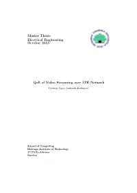 Qoe of Video Streaming Over LTE Network