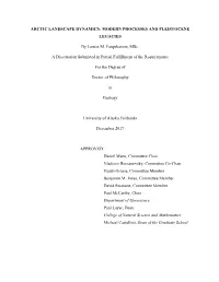 MODERN PROCESSES and PLEISTOCENE LEGACIES by Louise M. Farquharson, Msc. a Dissertation Submitted In