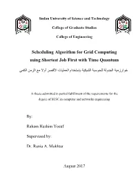 Scheduling Algorithm for Grid Computing Using Shortest Job First with Time Quantum