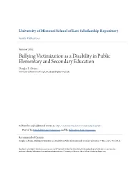 Bullying Victimization As a Disability in Public Elementary and Secondary Education Douglas E