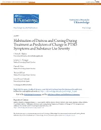 Habituation of Distress and Craving During Treatment As Predictors of Change in PTSD Symptoms and Substance Use Severity Christal L