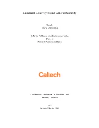 Numerical Relativity Beyond General Relativity