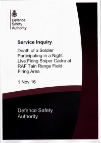 The Service Inquiry Report Into the Death of a Soldier Participating in a Night Live Firing Sniper Cadre at RAF Tain Range Field