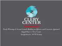 Timely Warnings & Sexual Assault: Building an Effective and Consistent Approach Abigail Boyer | Clery Center Joseph Storch |