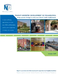 TRANSIT-ORIENTED DEVELOPMENT in PHILADELPHIA: Using a Proven Strategy to Create More Vibrant, Livable Neighborhoods