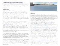 Cross Country Ski Trail Information While Most of the Hiking Trails in Concord Are Wide Enough for Cross Country Skiing, Some Are Better Than Others