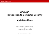 CSC 405 Introduction to Computer Security Malicious Code