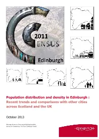 Population Distribution and Density in Edinburgh : Recent Trends and Comparisons with Other Cities Across Scotland and the UK