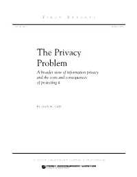 The Privacy Problem a Broader View of Information Privacy and the Costs and Consequences of Protecting It