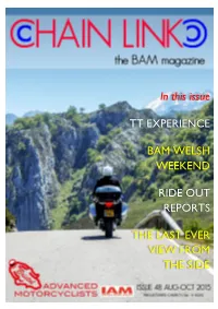 In This Issue TT EXPERIENCE BAM WELSH WEEKEND RIDE OUT