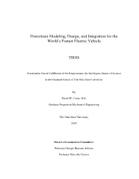 Powertrain Modeling, Design, and Integration for the World's Fastest