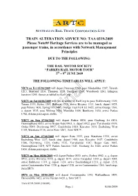 TAA 0319-2009 Please Note## Heritage Services Are to Be Managed As Passenger Trains, in Accordance with Network Management Principles
