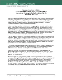 Advanced Institute, Fall 2014 CAPITALISM and the FUTURE of DEMOCRACY Instructors: Christopher Demuth and Yuval Levin New York, New York
