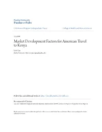 Market Development Factors for American Travel to Kenya Lele Gao Purdue University - Main Campus, Lgao@Purdue.Edu