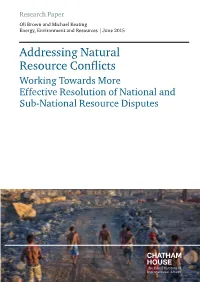 Addressing Natural Resource Conflicts Working Towards More Effective Resolution of National and Sub-National Resource Disputes Contents