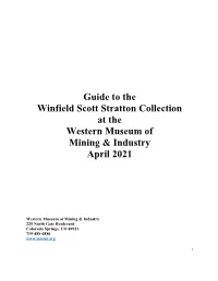 Guide to the Winfield Scott Stratton Collection at the Western Museum of Mining & Industry April 2021