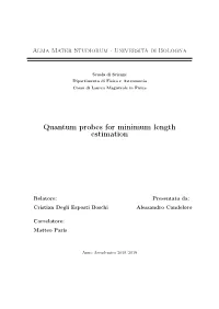 Quantum Probes for Minimum Length Estimation