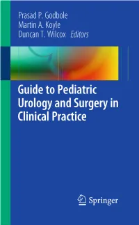 Guide to Pediatric Urology and Surgery in Clinical Practice Prasad P