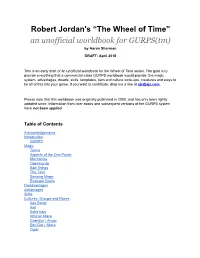 Robert Jordan's “The Wheel of Time” an Unofficial Worldbook for GURPS(Tm) by Aaron Sherman