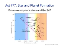 Ast 777: Star and Planet Formation Pre-Main Sequence Stars and the IMF