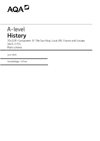 Mark Scheme (A-Level) : Component 2F the Sun King: Louis XIV, France