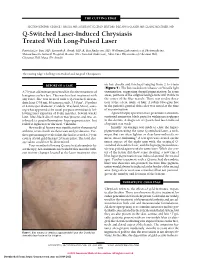 Q-Switched Laser-Induced Chrysiasis Treated with Long-Pulsed Laser