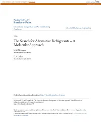 The Search for Alternative Refrigerants -- a Molecular Approach