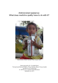 Antimicrobial Resistance: What Does Medicine Quality Have to Do with It?