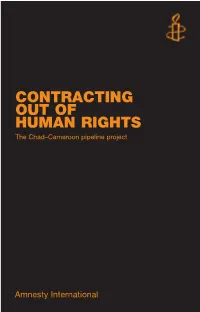 1.2 the Chad-Cameroon Pipeline Project 12 1.3 Corruption and Conflict 13