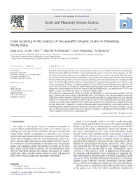 Crust Recycling in the Sources of Two Parallel Volcanic Chains in Shandong, North China