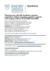 Third-Person Self-Talk Facilitates Emotion Regulation Without Engaging Cognitive Control: Converging Evidence from ERP and Fmri Jason S