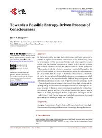 Towards a Possible Entropy-Driven Process of Consciousness